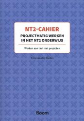 NT2-Cahier Projectmatig werken in het NT2-onderwijsf